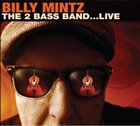 BILLY MINTZ The 2 Bass Band ... Live album cover