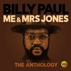 BILLY PAUL Me & Mrs Jones : The Anthology album cover