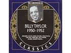 BILLY TAYLOR The Chronological Classics: Billy Taylor 1950-1952 album cover