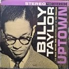 BILLY TAYLOR Uptown album cover