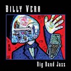 BILLY VERA BIG BAND JAZZ Big Band Jazz album cover