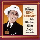 BING CROSBY Earliest Recordings, Volume 1: Rhythm King album cover