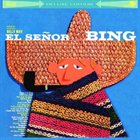 BING CROSBY El Senor Bing album cover