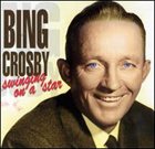 BING CROSBY Swingin' on a Star album cover