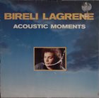 BIRÉLI LAGRÈNE Acoustic Moments album cover