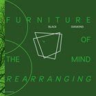 BLACK DIAMOND Furniture of the Mind Rearranging album cover