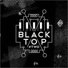 BLACK TOP #Two (Special Guest Evan Parker) album cover