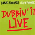 BLACK UHURU Dubbin' It Live album cover