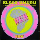 BLACK UHURU Now Dub album cover