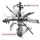BLACK VIOLIN Stereotypes album cover