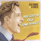 BLAIR CRIMMINS & THE HOOKERS You Gotta Sell Something! album cover
