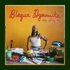 BLAQUE DYNAMITE (AKA MIKE MITCHELL) Stop Calling Me album cover