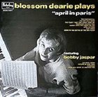 BLOSSOM DEARIE Plays April in Paris album cover