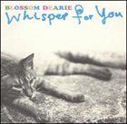 BLOSSOM DEARIE Whisper for You album cover