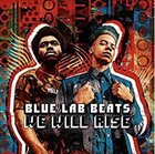 BLUE LAB BEATS We Will Rise album cover