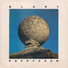 BLURT Poppycock album cover
