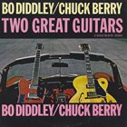 BO DIDDLEY Bo Diddley / Chuck Berry : Two Great Guitars album cover