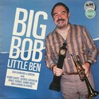 BOB BARNARD Big Bob Little Ben album cover