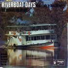 BOB BARNARD Bob Barnard And Friends : Riverboat Days album cover