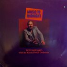 BOB BARNARD Bob Barnard With The Kenny Powell Orchestra : Music To Midnight album cover
