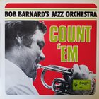 BOB BARNARD Bob Barnard's Jazz Orchestra : Count 'Em album cover