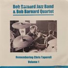 BOB BARNARD Rembering Chris Taperell - Volume 1 album cover