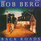 BOB BERG Back Roads album cover
