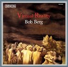 BOB BERG Virtual Reality album cover
