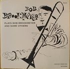 BOB BROOKMEYER Plays Bob Brookmeyer And Some Others (aka The Modernity Of Bob Brookmeyer) album cover