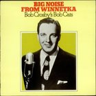 BOB CROSBY Big Noise From Winnetka album cover