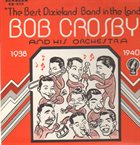 BOB CROSBY Broadcast Performances 1938-40 album cover