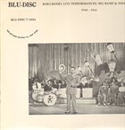 BOB CROSBY Live Performances, Big Band & Small 1940-1941 album cover
