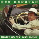 BOB DOROUGH Right on My Way Home album cover