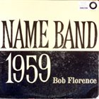 BOB FLORENCE Name Band: 1959 album cover