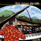 BOB JAMES Joy Ride album cover