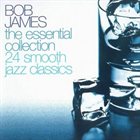 BOB JAMES The Essential Collection album cover
