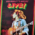 BOB MARLEY Bob Marley And The Wailers : Live! At The Lyceum album cover
