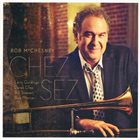 BOB MCCHESNEY Chez Sez album cover