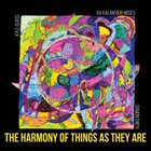 RA KALAM BOB MOSES Ra Kalam Bob Moses / Kyle Quass / Damon Smith : The Harmony of Things as They Are album cover