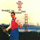 BOB SCOBEY Bob Scobey's Frisco Band with Clancy Hayes : Swingin' On The Golden Gate album cover