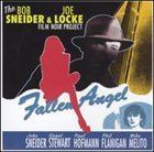 BOB SNEIDER Fallen Angel album cover