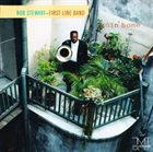 BOB STEWART (TUBA) Bob Stewart - First Line Band : Goin' Home album cover