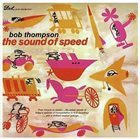 BOB THOMPSON The Sound Of Speed album cover