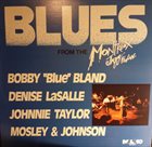 BOBBY BLUE BLAND Bobby Bland, Denise LaSalle, Johnnie Taylor, Mosley & Johnson : Blues From The Montreux Jazz Festival album cover