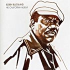 BOBBY BLUE BLAND His California Album album cover