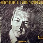 BOBBY DARIN If I Were A Carpenter album cover