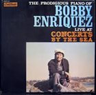 BOBBY ENRIQUEZ Live at Concerts By The Sea Vol.1 album cover