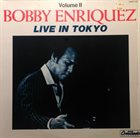 BOBBY ENRIQUEZ Live In Tokyo Volume II album cover