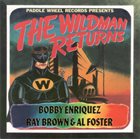 BOBBY ENRIQUEZ The Wildman Returns album cover