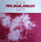 BOBBY FEW Few, Silva, Wright : Solos Duets album cover